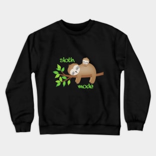 Cute & Funny Sleepy Sloth mode Crewneck Sweatshirt